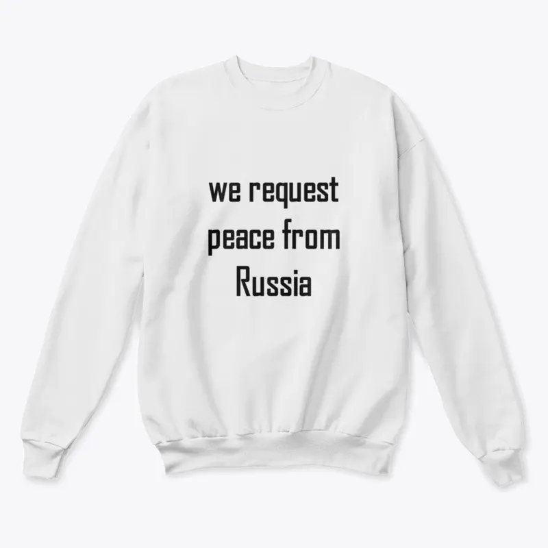 We request peace from Russia