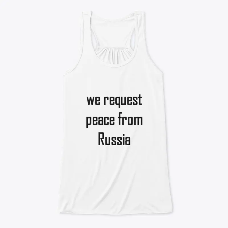 We request peace from Russia