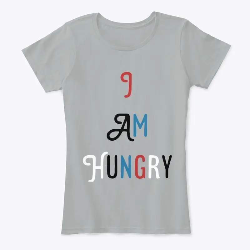 I am hungry